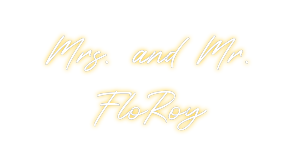 Custom Neon: Mrs. and mr.
 ...