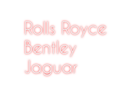 Benutzerdefiniertes Neon: Rolls Royce
 B...