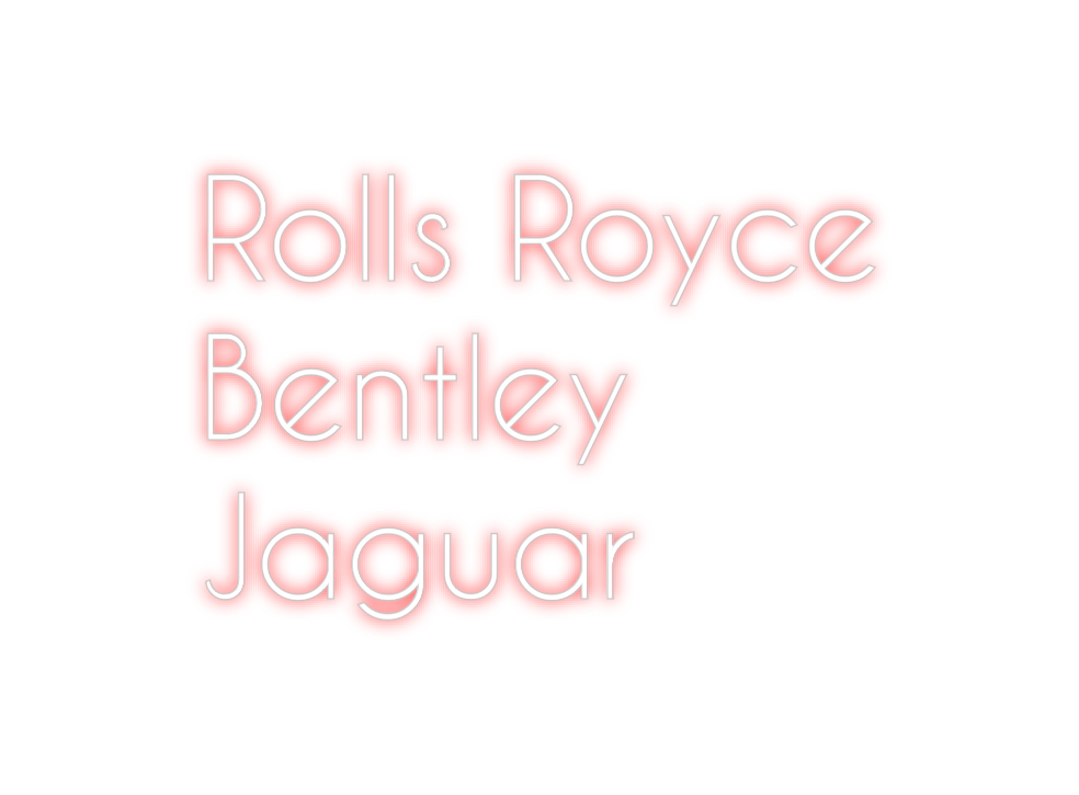 Custom Neon: Rolls Royce
B...
