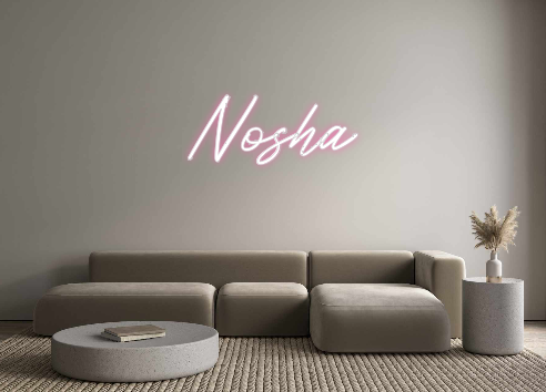 Custom Neon: Nosha