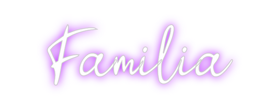 Custom Neon: Familia