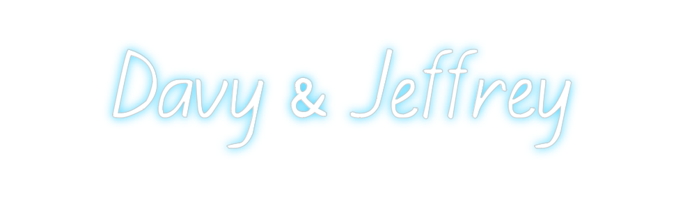 Custom Neon: Davy & Jeffrey