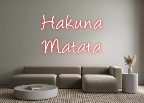 Benutzerdefiniertes Neon: Hakuna
 Matata