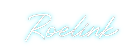 Custom Neon: Roelink