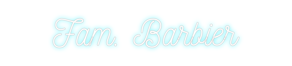 Custom Neon: Fam. Barbier