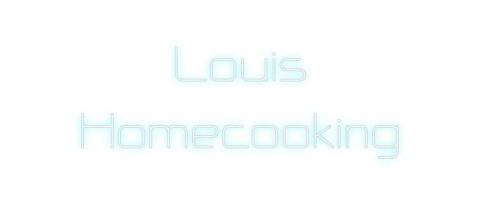 Benutzerdefiniertes Neon: Louis
 Homecool...