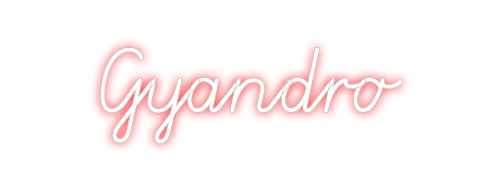 Custom Neon: Gyandro