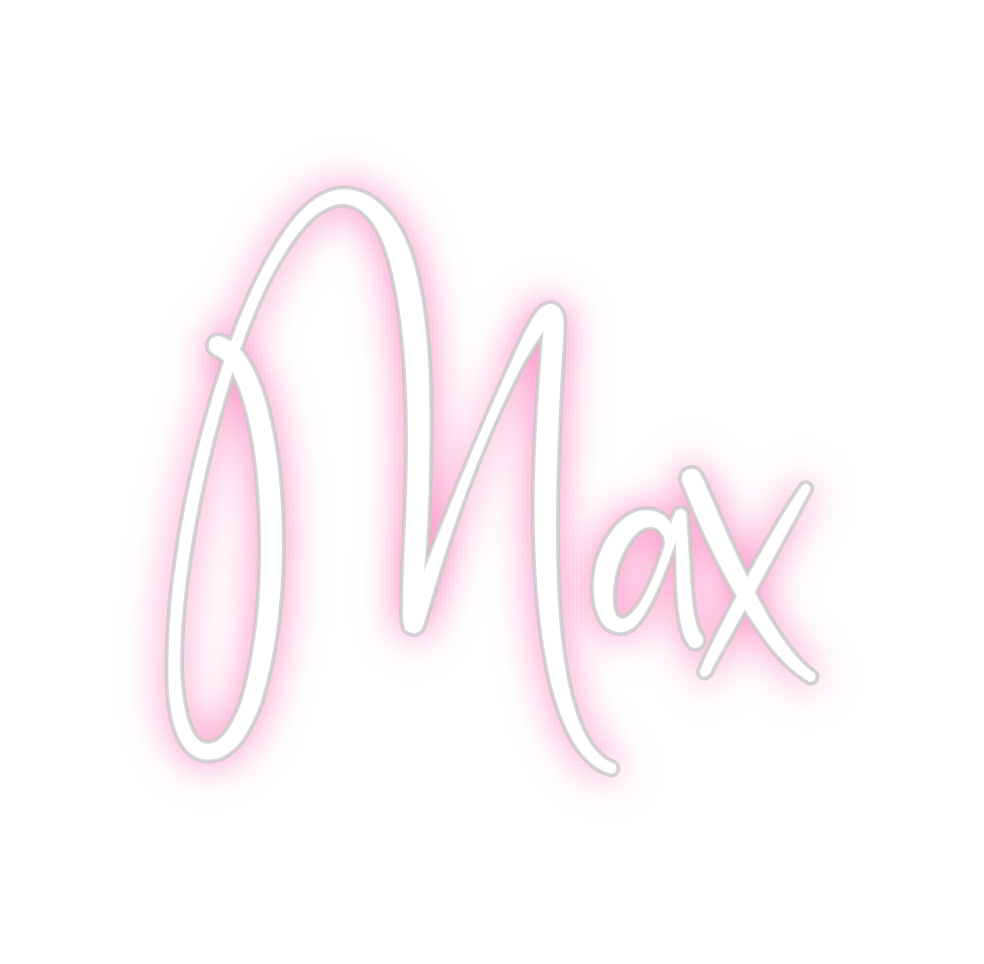 Custom Neon: Max