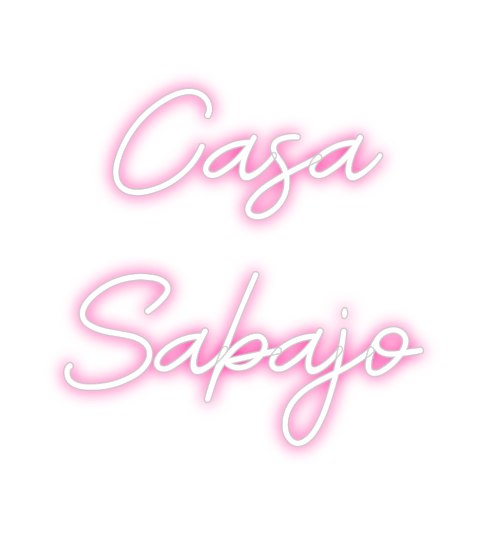 Custom Neon: Casa
 Sabajo