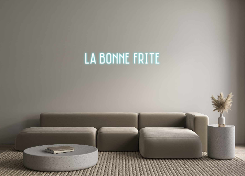 Custom Neon: La Bonne Frite