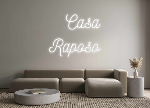 Benutzerdefiniertes Neon: Casa
 Raposo