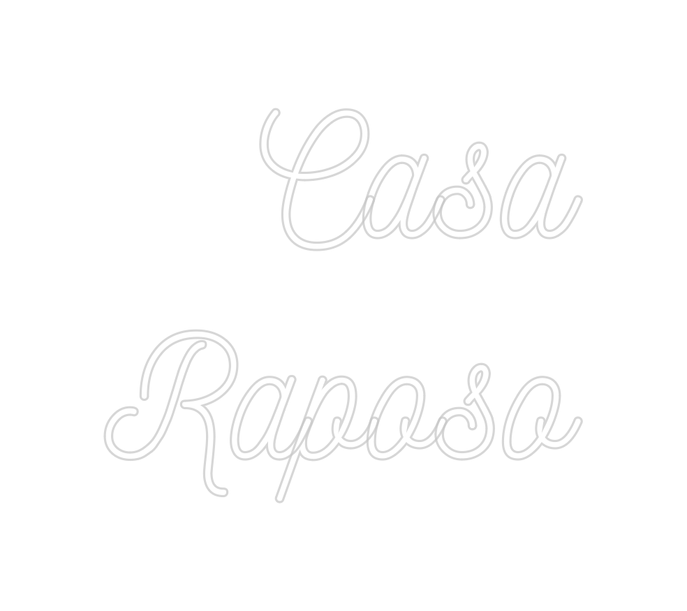 Custom Neon: Casa
 Raposo