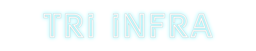 Custom Neon: Tri infra