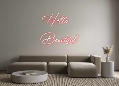 Custom Neon:    Hello 
Be...