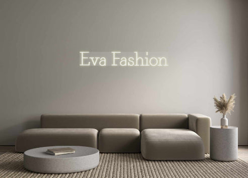 Custom Neon: Eva Fashion