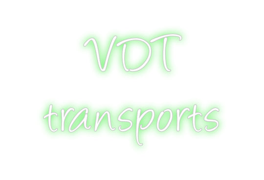 Custom Neon: VDT
 transport...