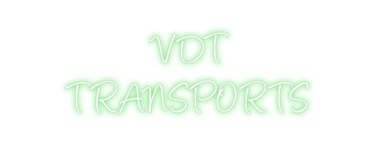 Benutzerdefiniertes Neon: VDT
 TRANSPORT...