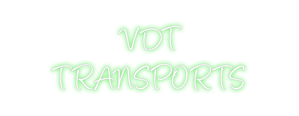 Benutzerdefiniertes Neon: VDT
 TRANSPO...