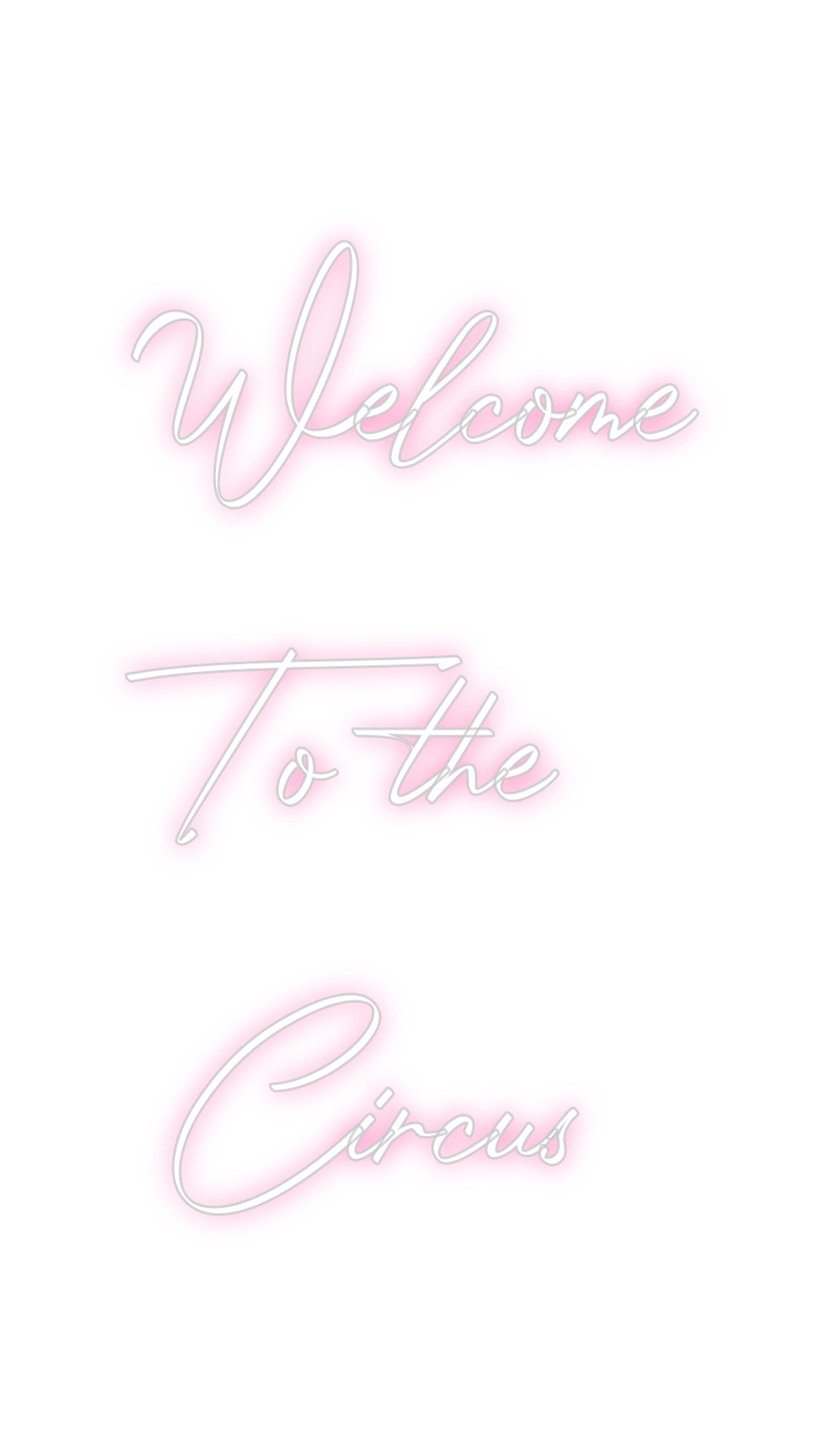 Custom Neon: Welcome
 Until...