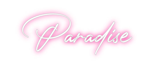 Custom Neon: Paradise