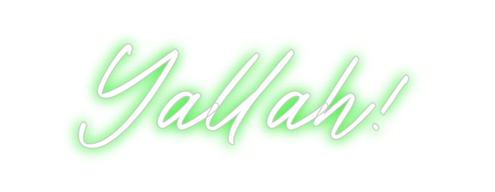 Custom Neon: Yallah!