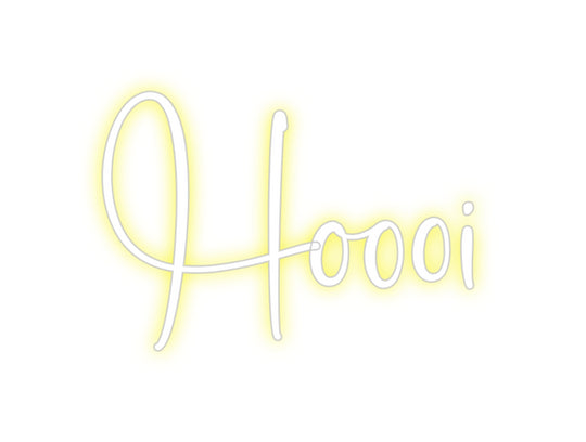 Custom Neon: Hoooi