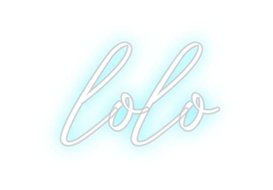 Custom Neon: lolo