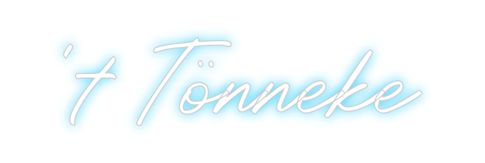 Custom Neon: 't Tönneke