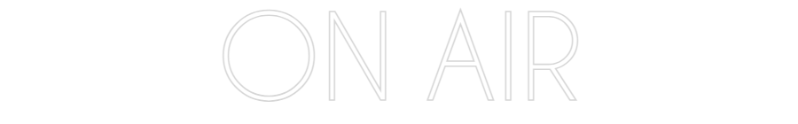 Custom Neon: ON AIR