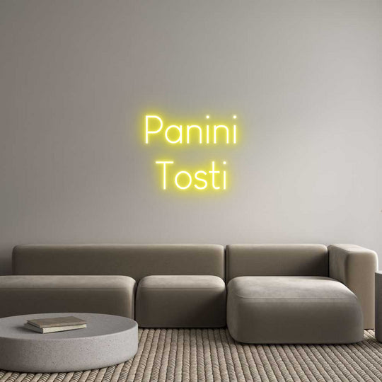 Custom Neon: Panini
Tosti