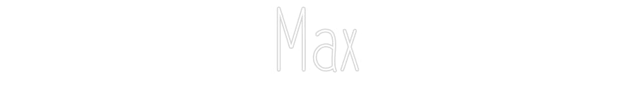 Benutzerdefiniertes Neon: Max