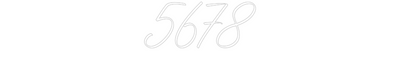 Custom Neon: 5678