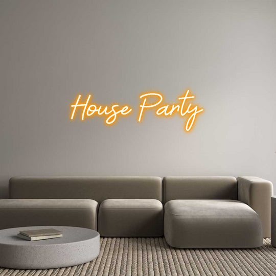 Custom Neon: House Party