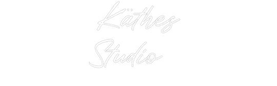 Benutzerdefiniertes Neon: Käthes
 Studio