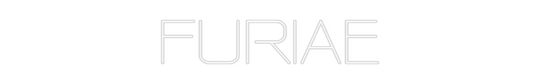 Custom Neon: FURIAE