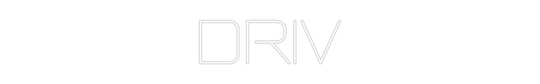 Custom Neon: DRIV