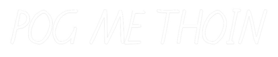Custom Neon: POG ME THOIN