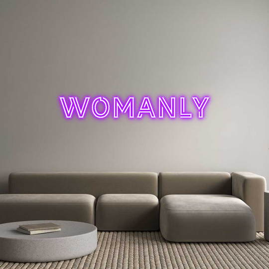 Custom Neon: WOMANLY