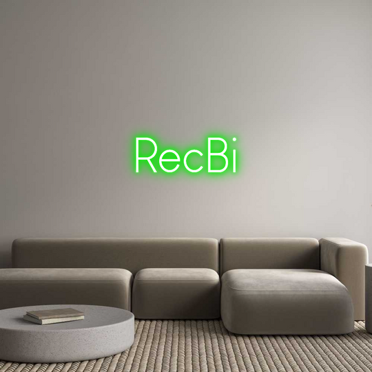Custom Neon: RecBi