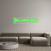 Custom Neon: Yes, we're op...