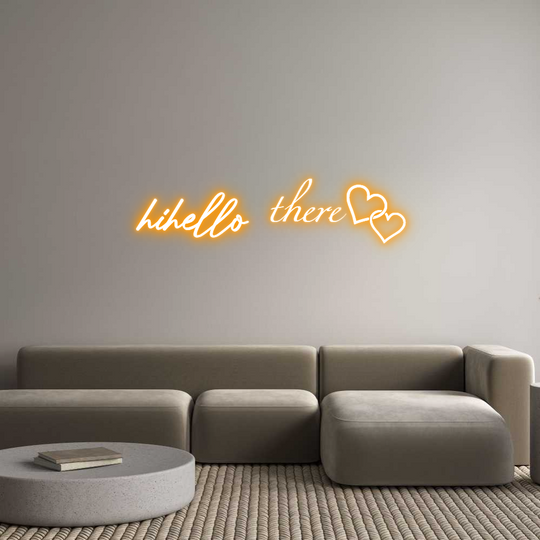Custom Neon: hihello there