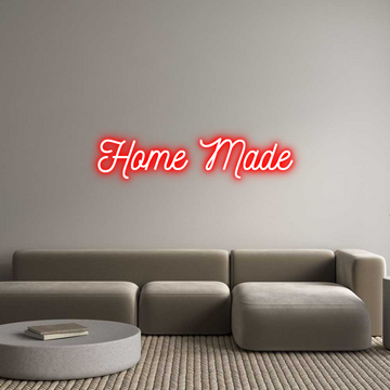 Custom Neon: Home Made