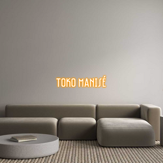 Custom Neon: TOKO MANISÉ