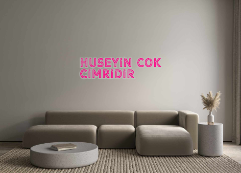 Custom Neon: Huseyin cok c...