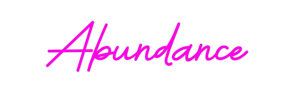 Custom Neon: Abundance