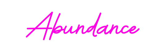 Custom Neon: Abundance