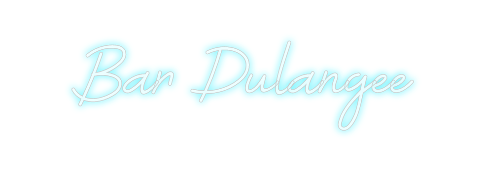 Custom Neon: Bar Dulangee