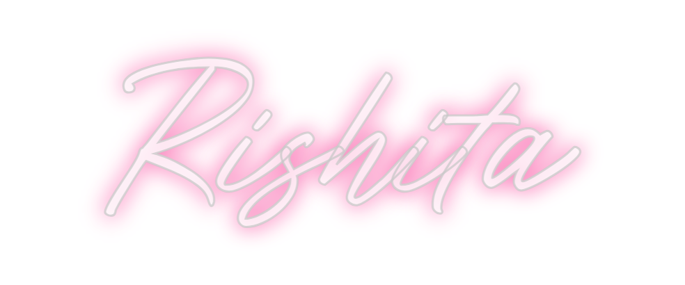 Custom Neon: Rishita