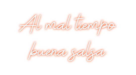 Custom Neon: Al mal tiemp...