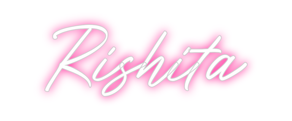 Custom Neon: Rishita